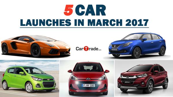 5 car launches in March 2017