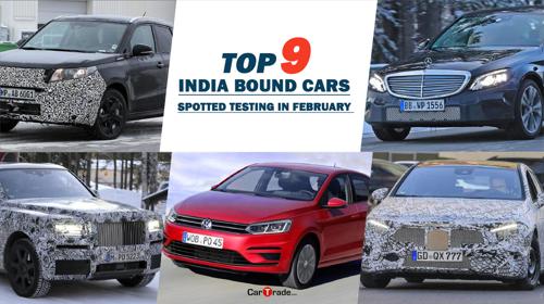 India bound cars spotted testing in February